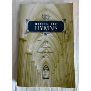The One Year Book of Hymns 365 Devotionals Based on Popular Hymns